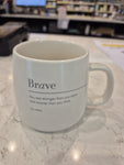 Bramble Bay Mug - Brave